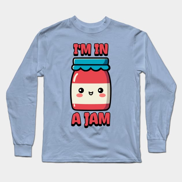 I'm In a Jam! Cute Jam Cartoon Long Sleeve T-Shirt by Cute And Punny